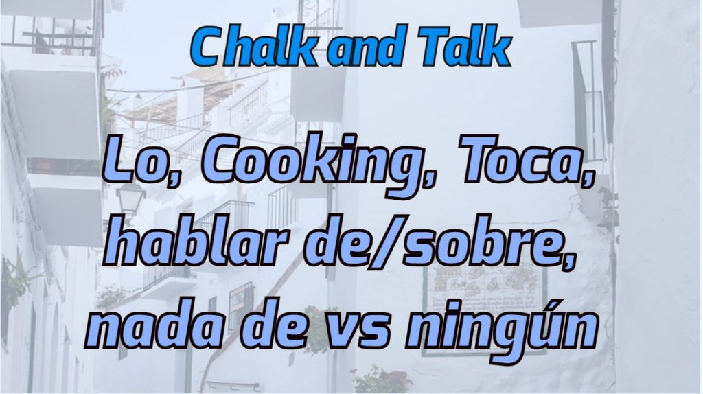 294 Chalk and Talk Fascinating Spanish questions Lightspeed Spanish