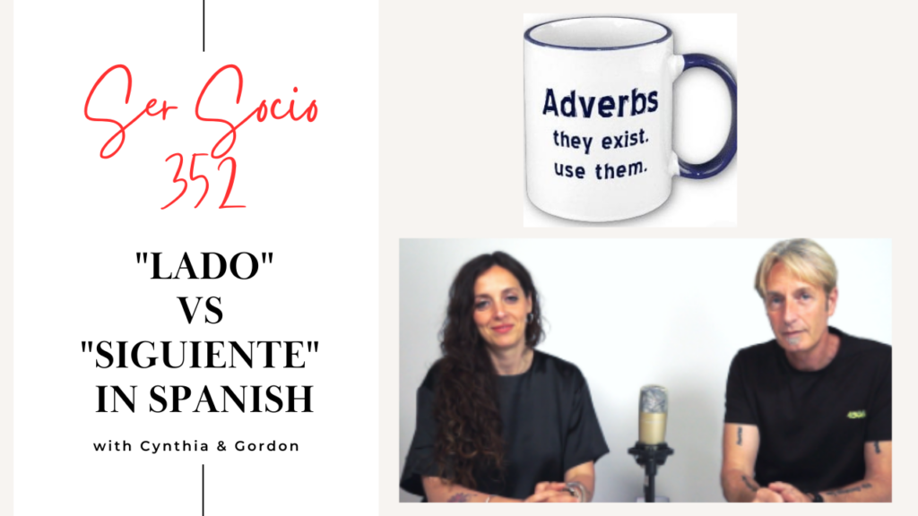 352 Lesson "Lado" vs "Siguiente" in Spanish Lightspeed Spanish