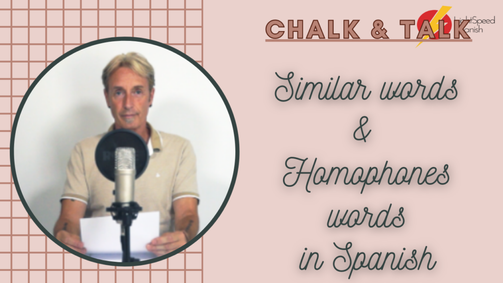 331 Chalk and Talk Similar words & Homophones words in Spanish